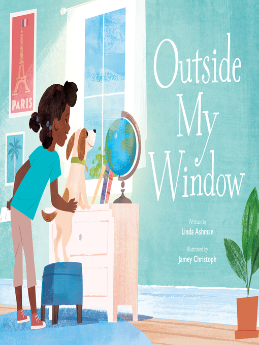 Title details for Outside My Window by Linda Ashman - Available